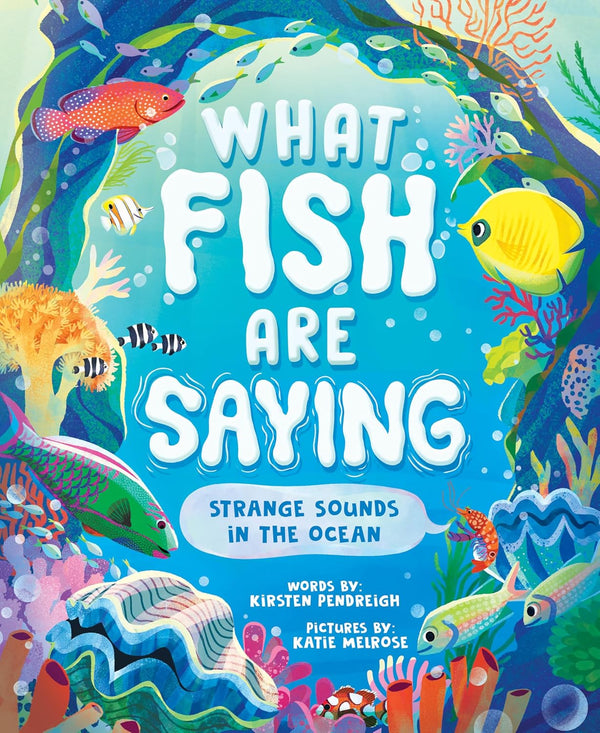"What Fish are Saying" Book